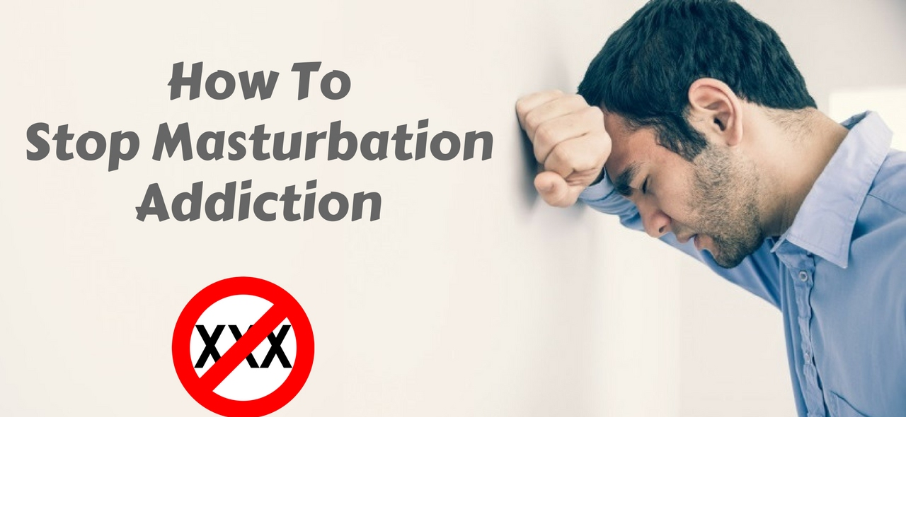 Masturbation Addiction